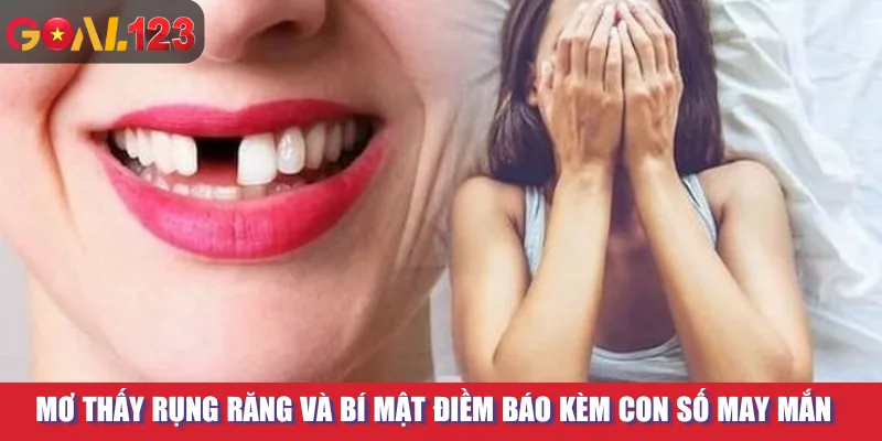 Mơ Thấy Rụng Răng