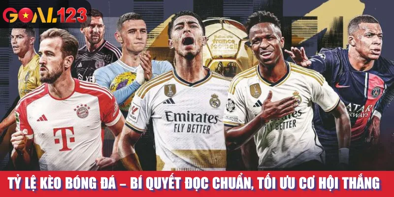 Tỷ Lệ Kèo Bóng Đá
