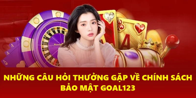 Những câu hỏi thường gặp