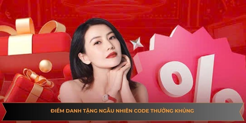 Điểm danh tặng ngẫu nhiên code thưởng khủng mà hội viên không nên bỏ qua