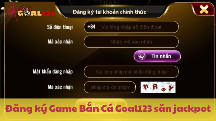 Đăng ký Goal123 ngay để bắt đầu săn jackpot Bắn Cá Goal123