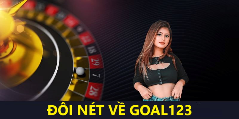 Đôi nét giới thiệu Goal123