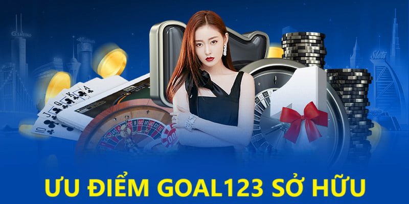 Ưu điểm vượt trội mà Goal123 sở hữu