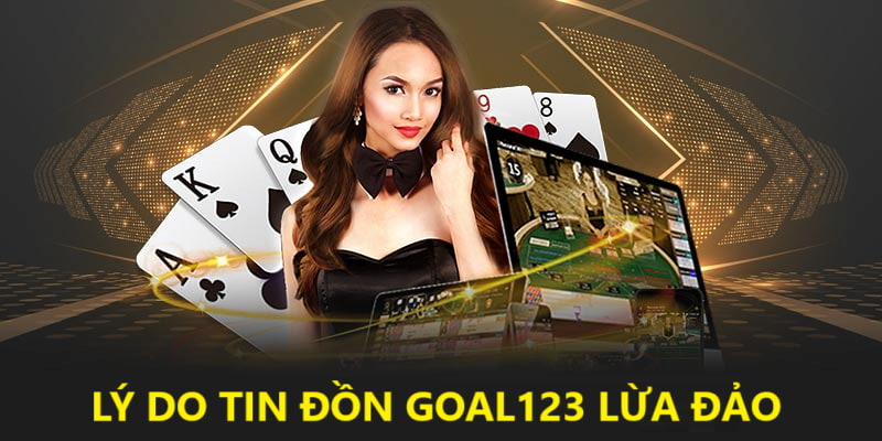 Lý do khác khiến Goal123 bị bêu xấu