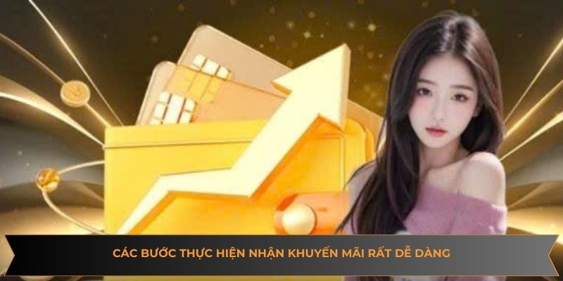 Các bước thực hiện nhận khuyến mãi rất dễ dàng