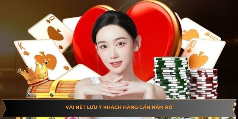 Vài nét lưu ý khách hàng cần nắm rõ