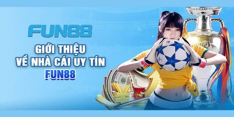 Giới thiệu về nhà cái Fun88