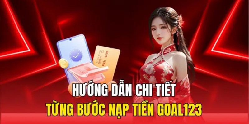 Nạp tiền tại nền tảng với các bước đơn giản và an toàn tuyệt đối