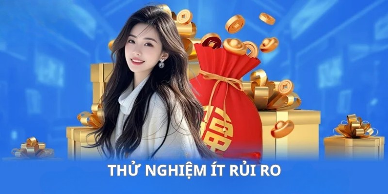 Thử nghiệm giải trí chinh phục sản phẩm ít rủi ro