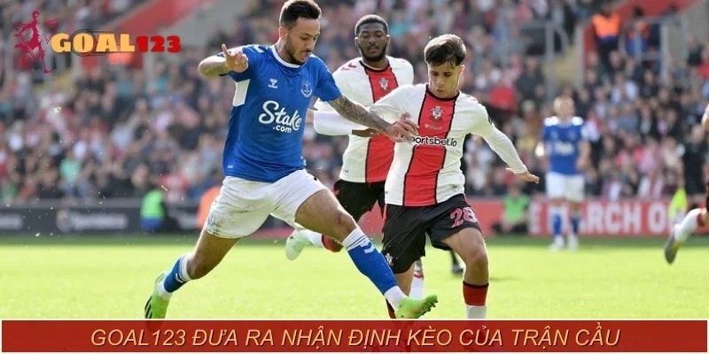 GOAL123 đưa ra nhận định kèo của trận cầu