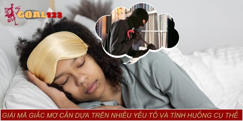 Giải mã giấc mơ cần dựa trên nhiều yếu tố và tình huống cụ thể