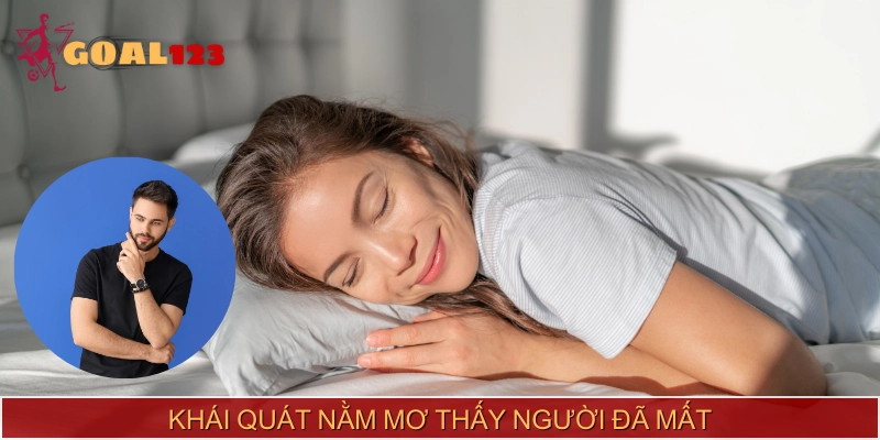 Điềm báo khi nằm mơ thấy người đã mất đánh số gì