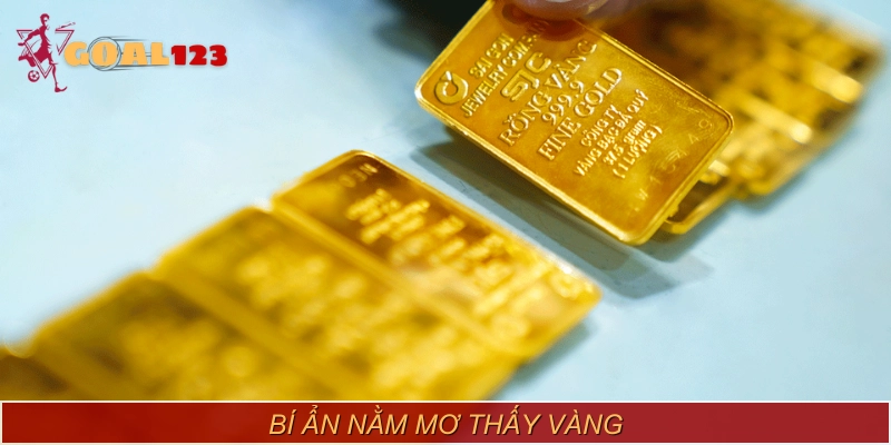 Mơ thấy vàng và những bí mật tiềm ẩn trong tiềm thức