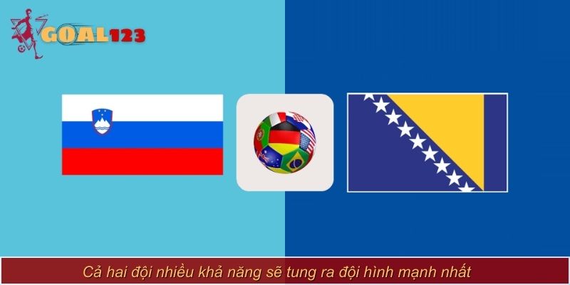 Cả hai đội nhiều khả năng sẽ tung ra đội hình mạnh nhất