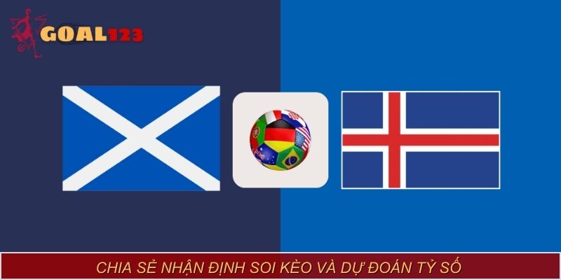 Chia sẻ nhận định soi kèo và dự đoán tỷ số