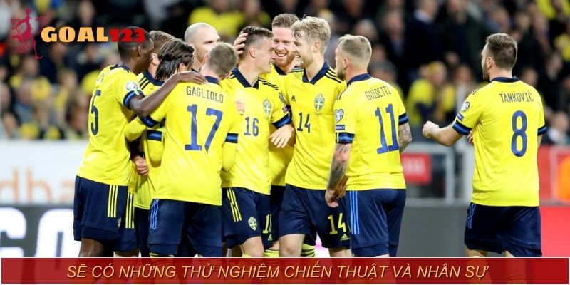 Hungary vs Thụy Điển đều sẽ có những thử nghiệm chiến thuật và nhân sự