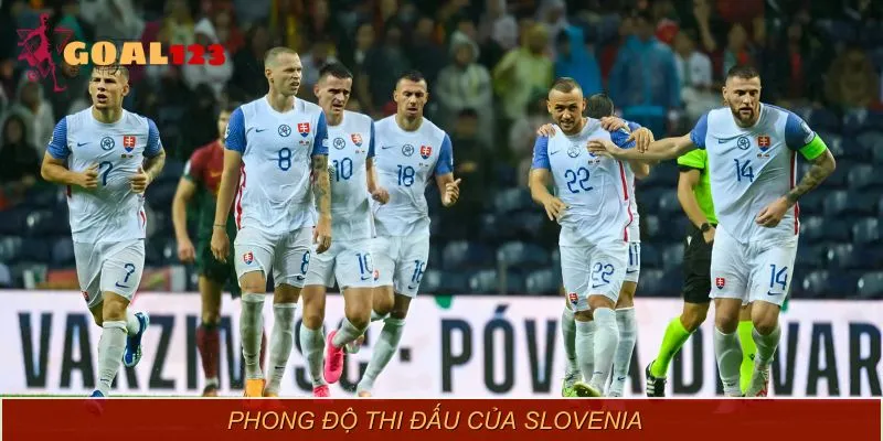 Slovenia chứng tỏ phong độ thi đấu khá ổn thời gian gần đây