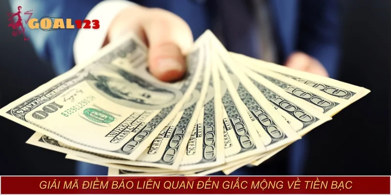 Giải mã điềm báo liên quan đến giấc mộng về tiền bạc